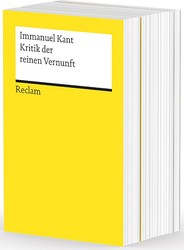 Die drei Kritiken: Kritik der praktischen Vernunft - Kritik der reinen Vernunft - Kritik der Urteilskraft