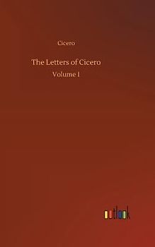 The Letters of Cicero