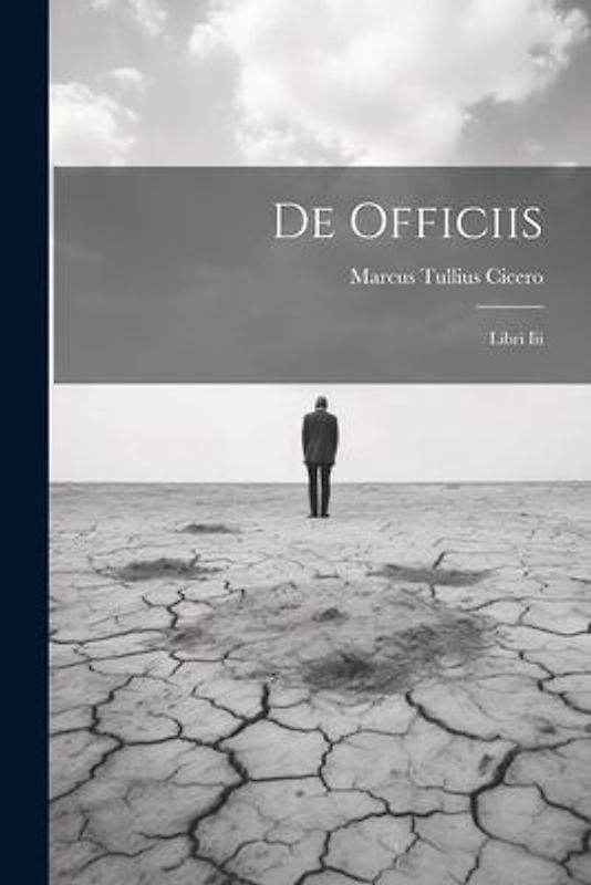 De Officiis: Libri Iii