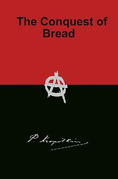 The Conquest of Bread