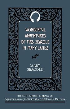 Wonderful Adventures of Mrs. Seacole in Many Lands