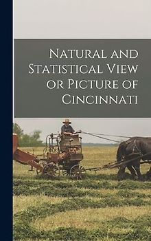 Natural and Statistical View or Picture of Cincinnati