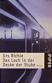 Das Loch in der Decke der Stube. Roman