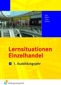 Informationshandbücher und Lernsituationen Einzelhandel - nach Ausbildungsjahren / Einzelhandel nach Ausbildungsjahren
