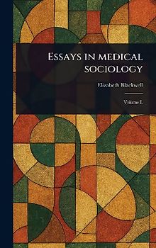 Essays in Medical Sociology