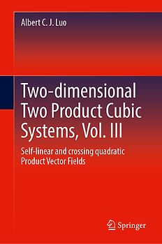 Two-dimensional Two Product Cubic Systems, Vol. III