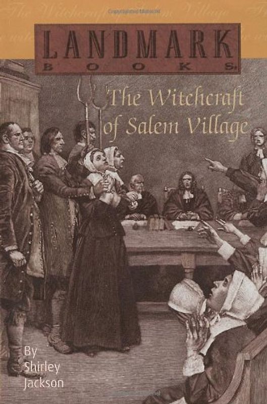 The Witchcraft of Salem Village (Landmark Books) - Shirley Jackson