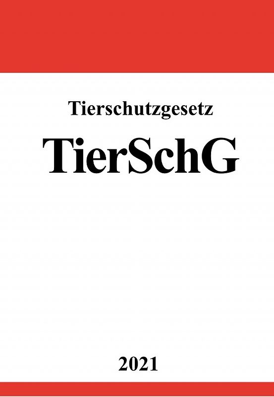Tierschutzgesetz (TierSchG)