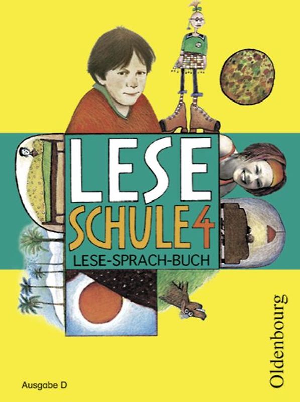 Leseschule - Ausgabe D für alle Bundesländer (außer Bayern) 2004 / 4. Schuljahr - Lese-Sprach-Buch