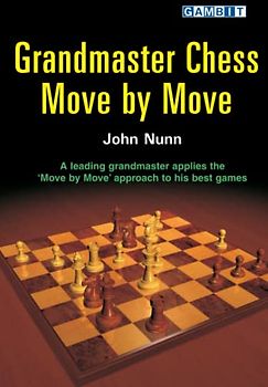 Grandmaster Chess Move by Move