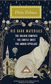 His Dark Materials: The Golden Compass, The Subtle Knife, The Amber Spyglass (Everyman's Library (Cloth)) - Pullman, Philip
