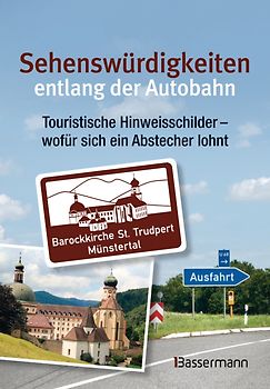 Sehenswürdigkeiten entlang der Autobahn