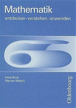 Mathematik. Entdecken - verstehen - anwenden