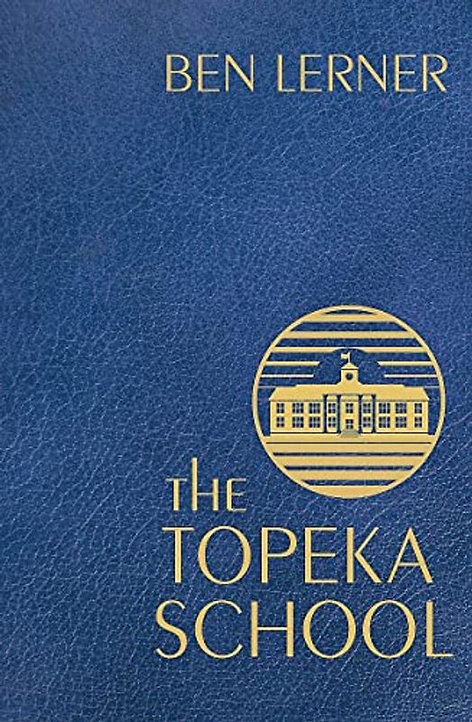 The Topeka School: Ben Lerner
