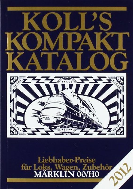 Koll's Kompaktkatalog Märklin 00/H0 2012