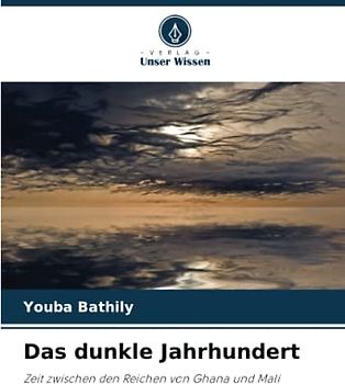 Das dunkle Jahrhundert: Zeit zwischen den Reichen von Ghana und Mali