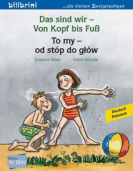 Das sind wir – Von Kopf bis Fuß (Deutsch-Polnisch)