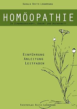 Homöopathie in Schwangerschaft, Geburt und Wochenbett