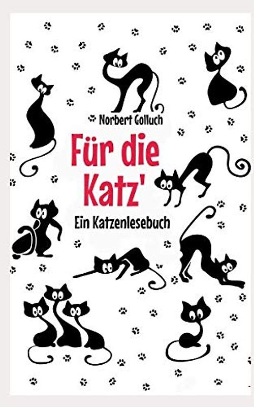 Für die Katz': Ein Katzenlesebuch