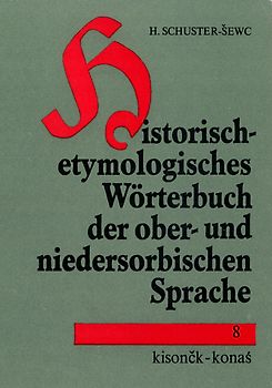Historisch-etymologisches Wörterbuch der ober- und niedersorbischen Sprache