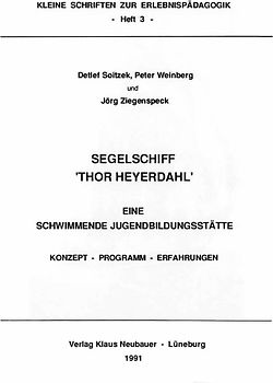 Segelschiff "Thor Heyerdahl" - Eine schwimmende Jugendbildungsstätte