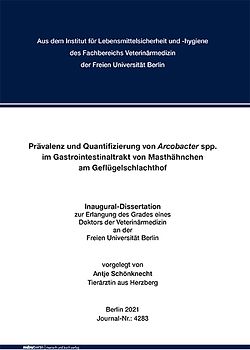 Prävalenz und Quantifizierung von Arcobacter spp. im Gastrointestinaltrakt von Masthähnchen am Geflügelschlachthof