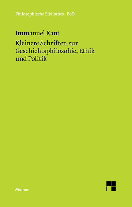 Kleinere Schriften zur Geschichtsphilosophie, Ethik und Politik