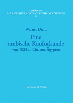 Eine arabische Kaufurkunde von 1024 n. Chr. aus Ägypten