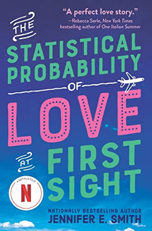 The Statistical Probability of Love at First Sight - Smith, Jennifer E.