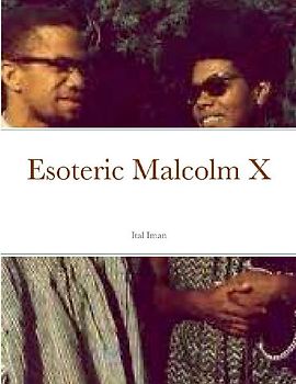 Esoteric Malcolm X