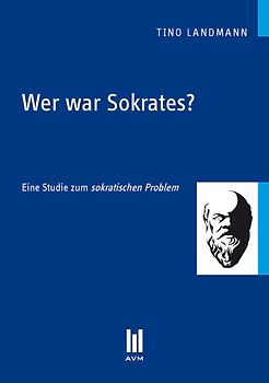 Wer war Sokrates?