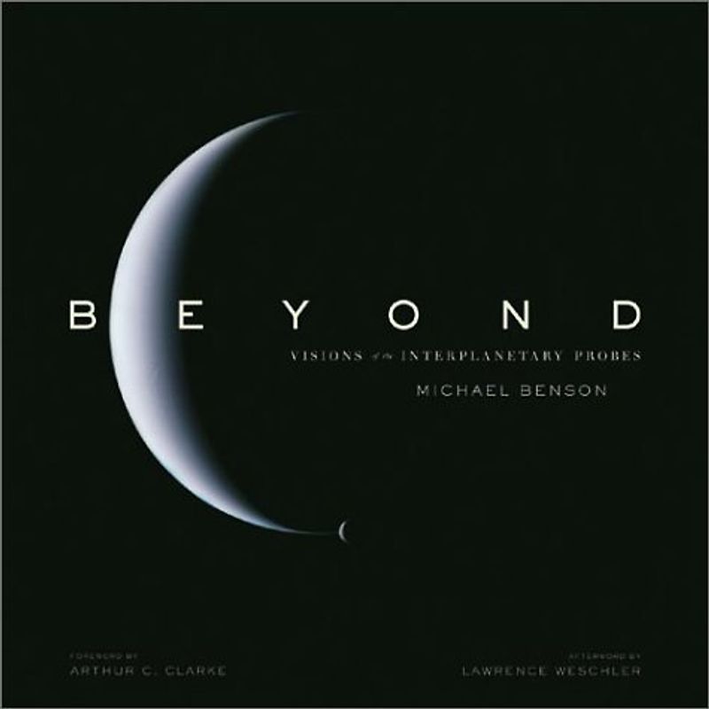 Beyond: Visions Of The Interplanetary Probes - Benson, Michael