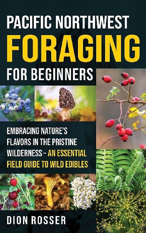 Pacific Northwest Foraging for Beginners