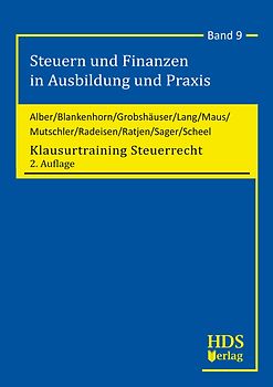 Steuern und Finanzen in Ausbildung und Praxis / Klausurtraining Steuerrecht