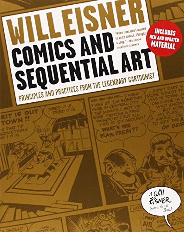 Comics and Sequential Art: Principles and Practices from the Legendary Cartoonist (Will Eisner Instructional Books) - Will Eisner