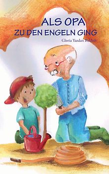 Als Opa zu den Engeln ging