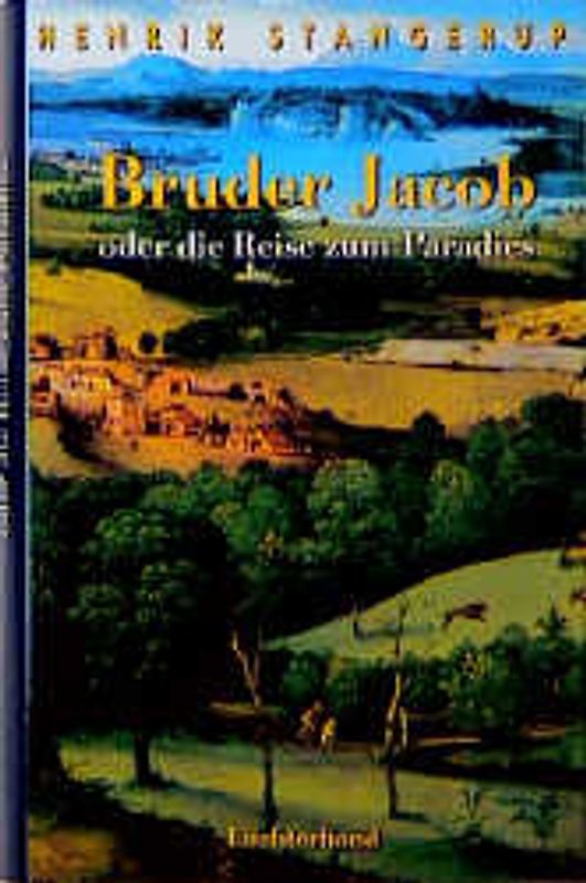 Bruder Jacob oder die Reise zum Paradies
