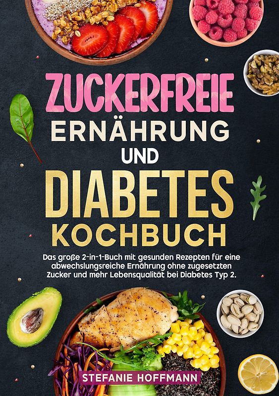 Zuckerfreie Ernährung und Diabetes Kochbuch