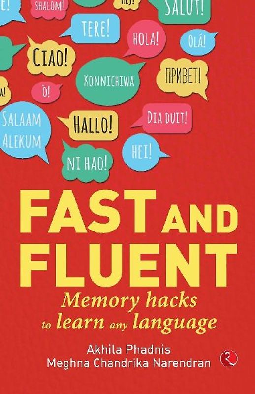 Fast and Fluent; Memory hacks to learn any language