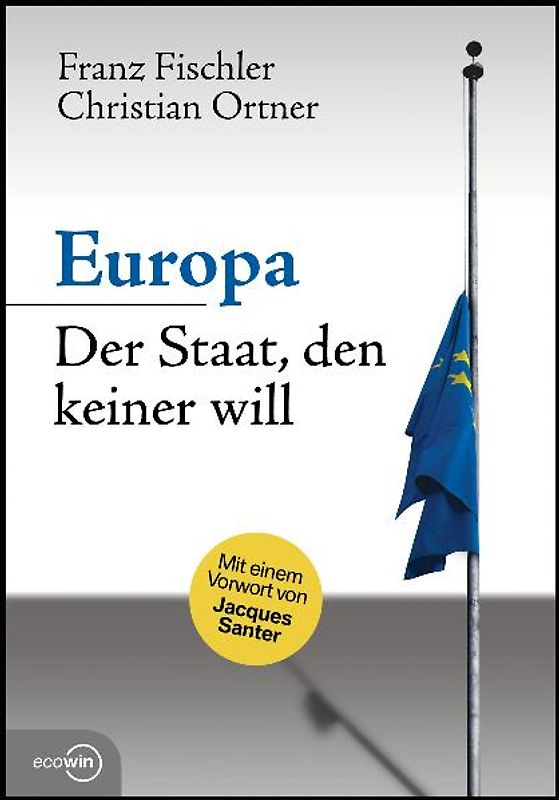 Europa - Der Staat, den keiner will