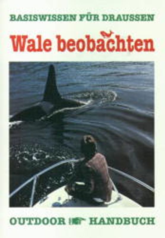 Outdoor Wale beobachten