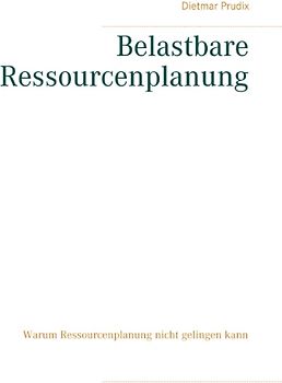 Belastbare Ressourcenplanung