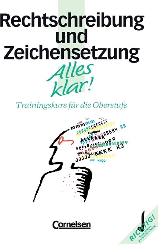 Alles klar!. Deutsch - Sekundarstufe II / 11.-13. Schuljahr - Rechtschreibung und Zeichensetzung