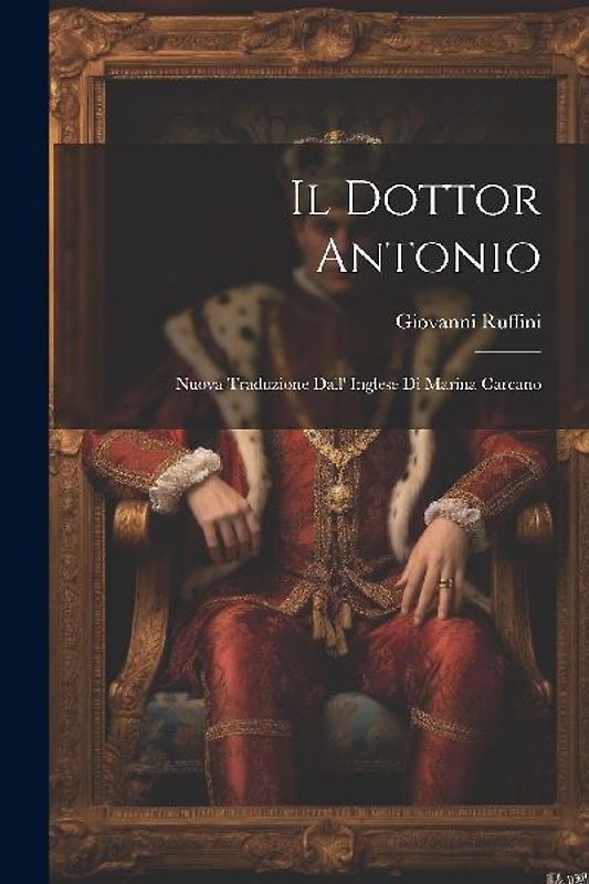 Il Dottor Antonio: Nuova Traduzione Dall' Inglese Di Marina Carcano