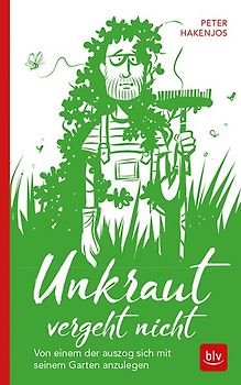 Unkraut vergeht nicht