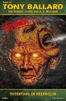 Tony Ballard - Reloaded, Band 19: Totentanz im Hexenclub