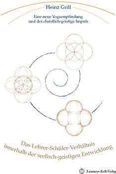 Das Lehrer-Schüler-Verhältnis innerhalb der seelisch-geistigen Entwicklung