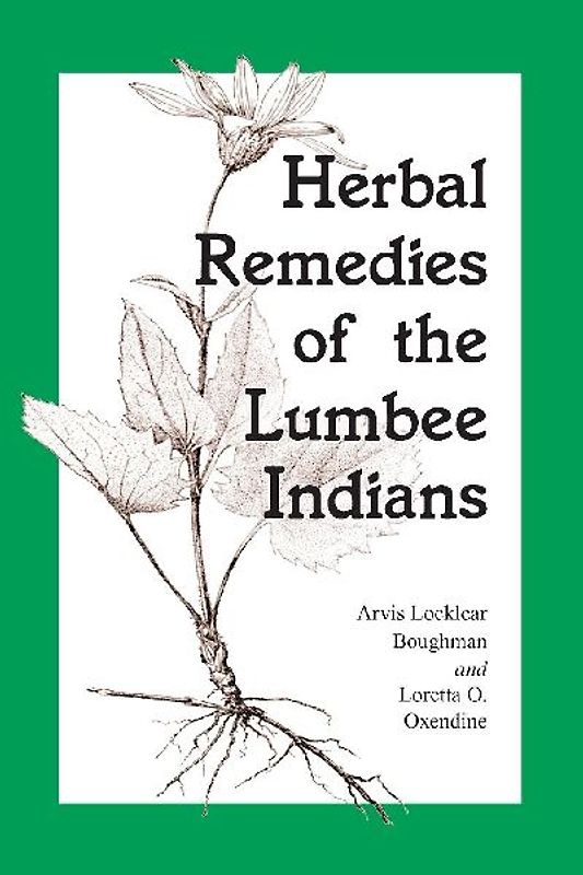 Herbal Remedies of the Lumbee Indians