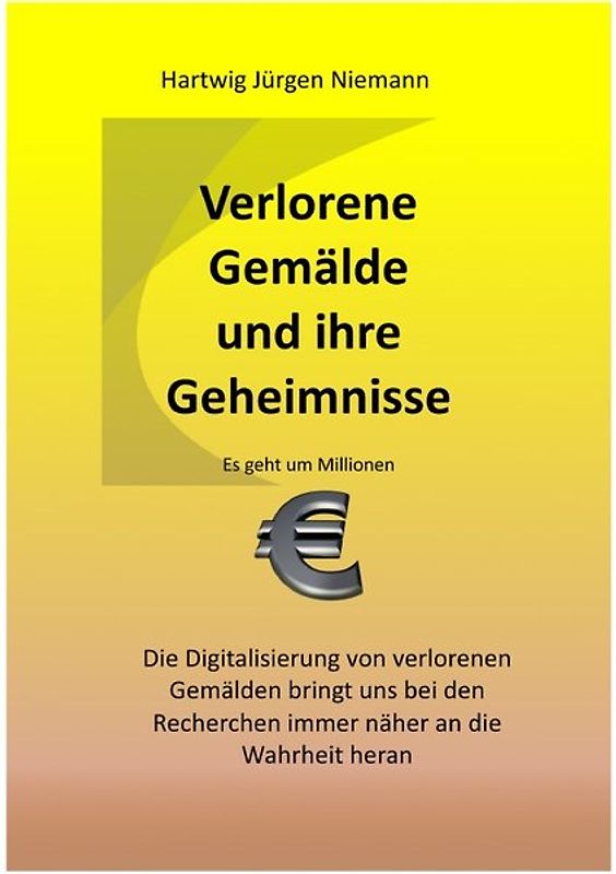 Verlorene Gemälde und ihre Geheimnisse