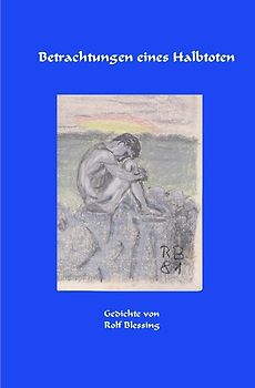 Betrachtungen eines Halbtoten